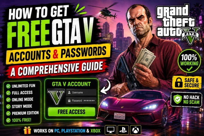 How to Get Free GTA V Modded Accounts & Passwords: The Complete Guide
