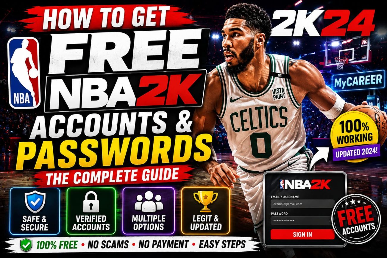 How to Get Free NBA 2K Accounts & Passwords: The Complete Guide